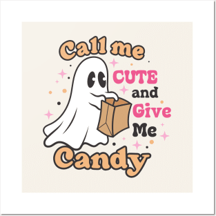 Call Me Cute And Give Me Candy Posters and Art